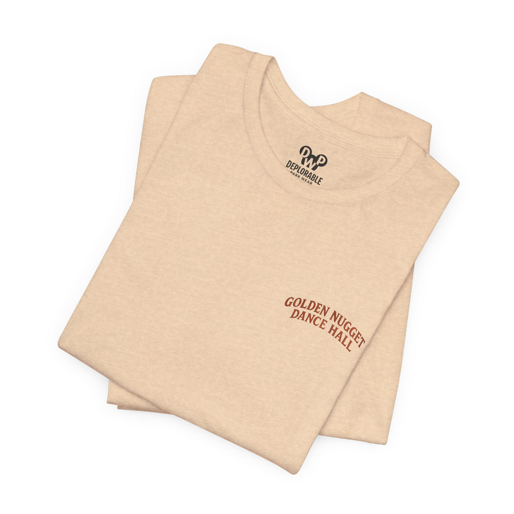 Golden Nugget Dance Hall - Unisex Tee