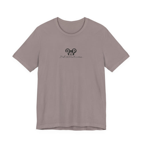 DPW It all started... - Unisex Tee