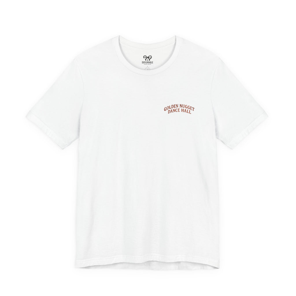 Golden Nugget Dance Hall - Unisex Tee