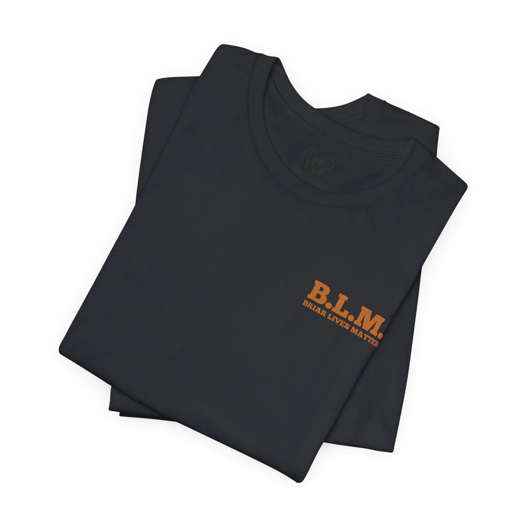 BLM - Briar Lives Matter Unisex Tee