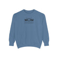 Moms on Mainstreet Comfort Sweatshirt